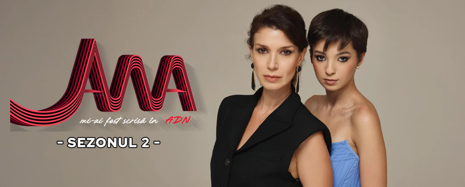 ana mi ai fost scrisa in adn sezonul 2 online in reluare din 2025